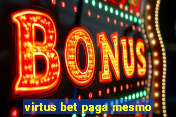 virtus bet paga mesmo